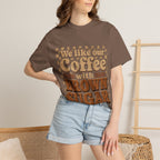 "We like our Coffee with Brown Sugar"