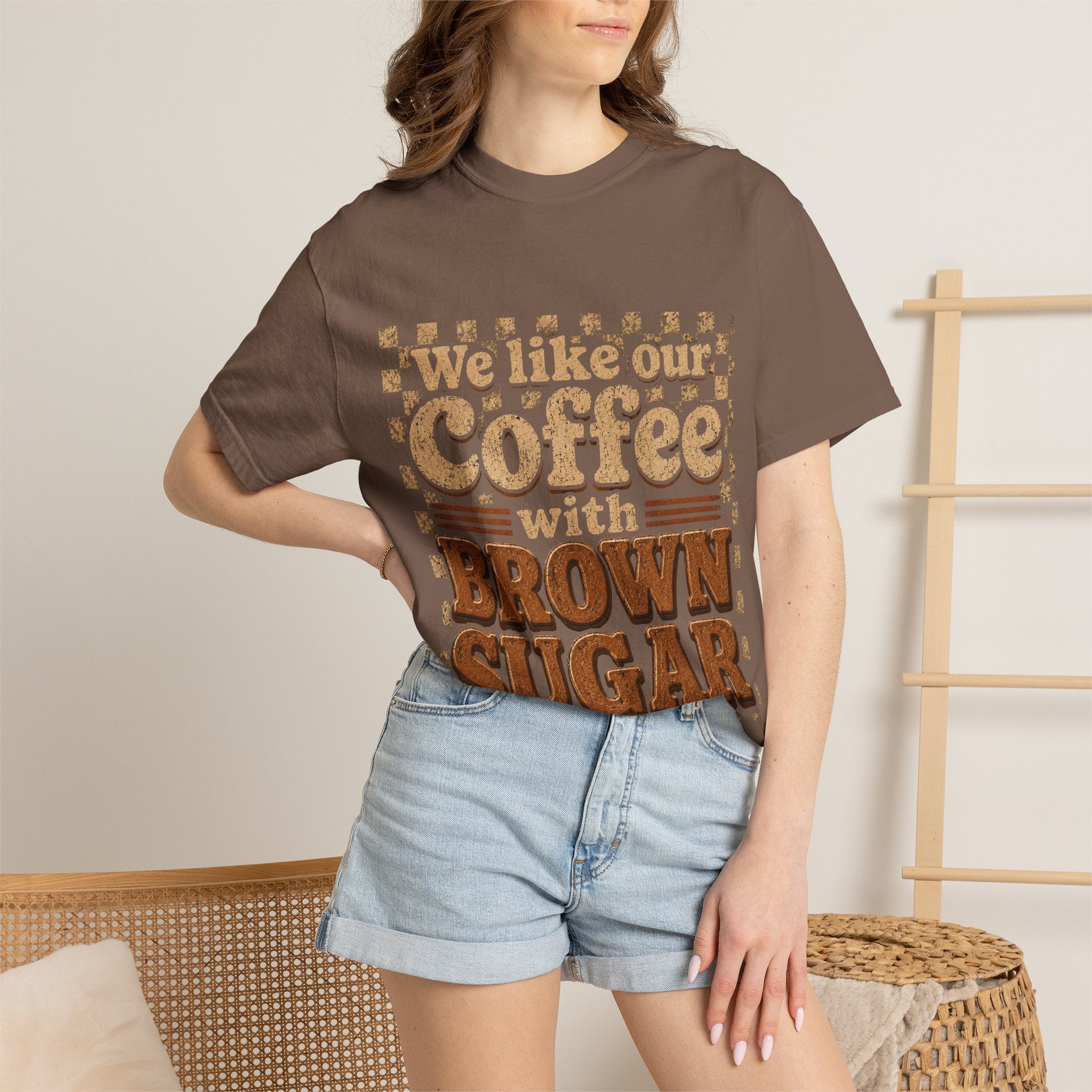 "We like our Coffee with Brown Sugar"