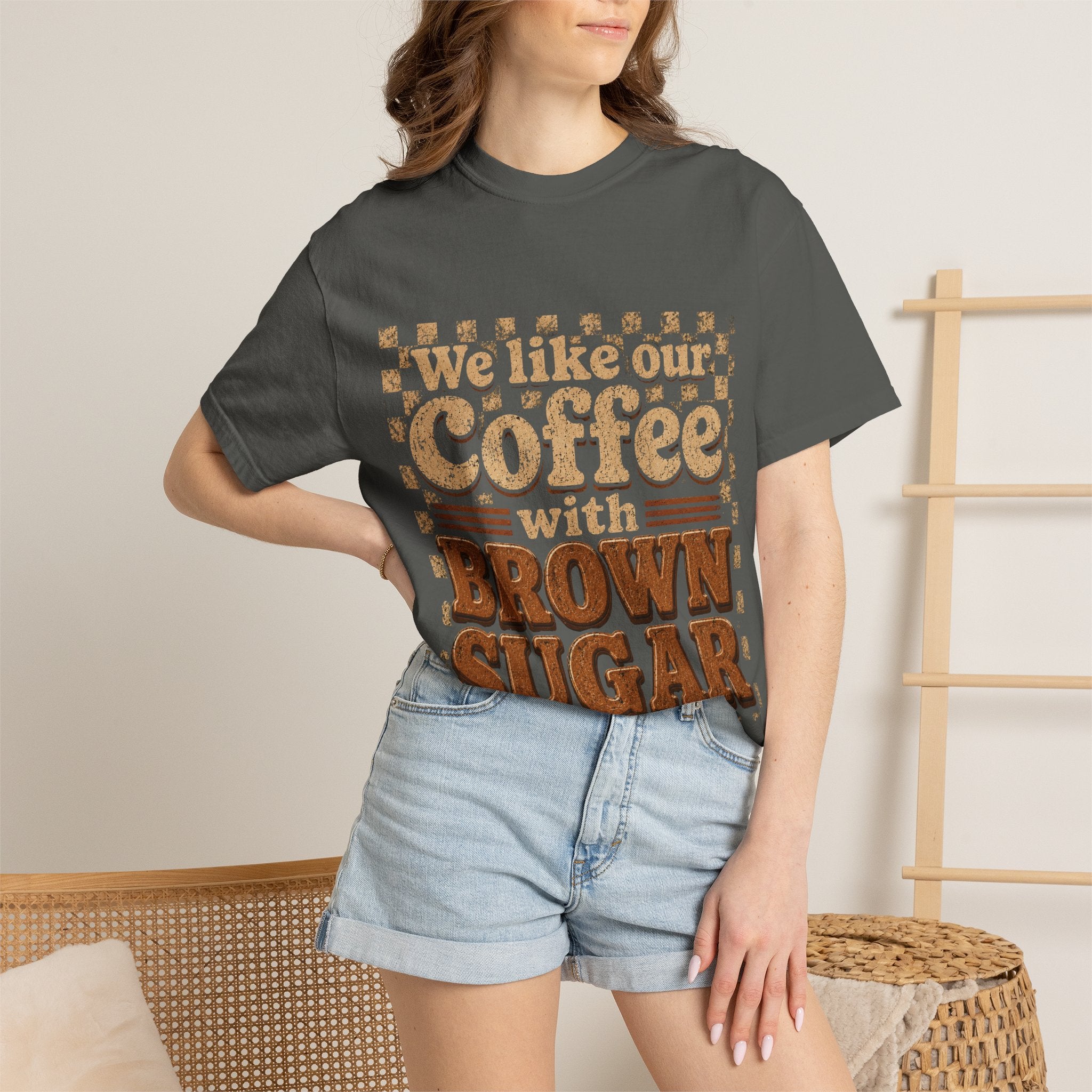 "We like our Coffee with Brown Sugar"